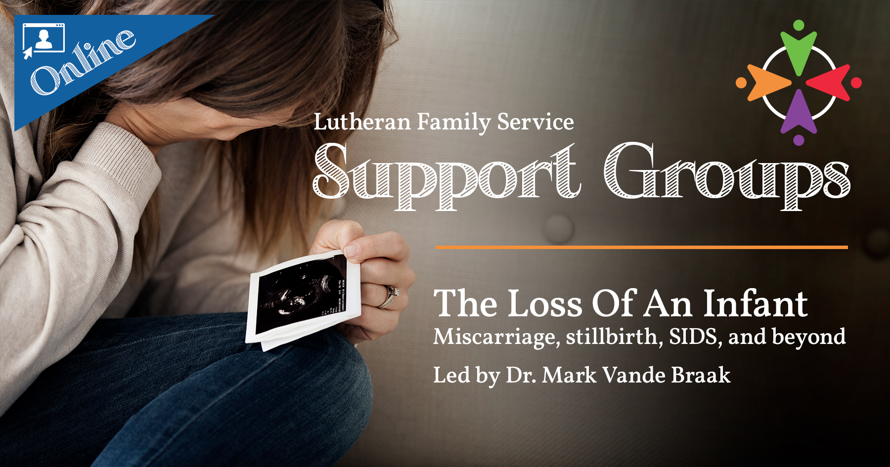 Support Group: The Loss Of An Infant - Lutheran Family Service
